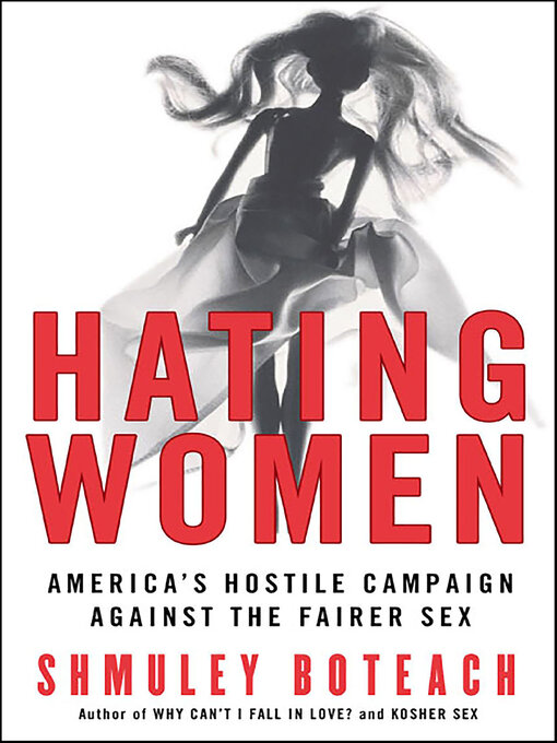 Title details for Hating Women by Shmuley Boteach - Available